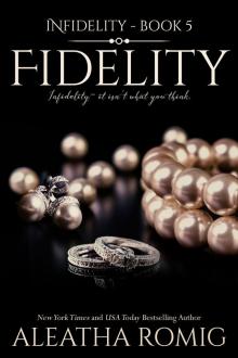 Fidelity (Infidelity) (Volume 5) Read online