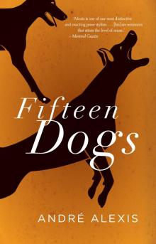 Fifteen Dogs Read online