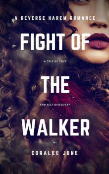 Fight of the Walker (The Walker Series Book 3) Read online