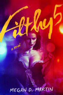 Filthy 5: A Dark Erotic Serial