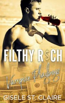 Filthy Rich Vampire Playboys Read online