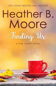 Finding Us (Pine Valley Book 5) Read online