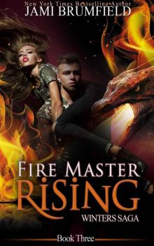 Fire Master Rising (Winters Saga Book 3)