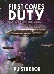 First Comes Duty (The Hope Island Chronicles Book 2) Read online