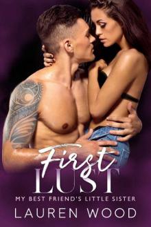 First Lust_My Best Friend's Little Sister Romance Read online
