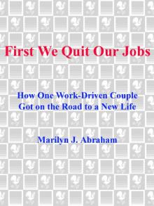 First We Quit Our Jobs