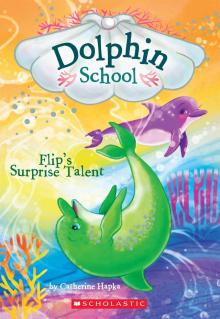 Flip's Surprise Talent Read online