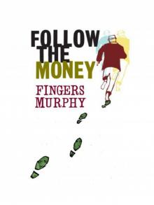 Follow the Money Read online