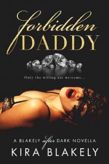 Forbidden Daddy: A Blakely After Dark Novella (The Forbidden Series Book 1)