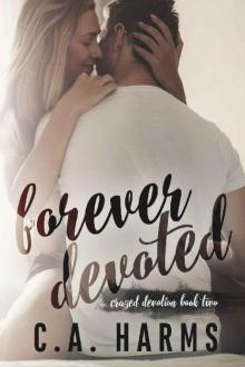 Forever Devoted (Crazed Devotion Book 2)