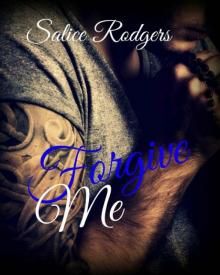 Forgive Me (Say Something Book 2) Read online