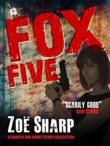 FOX FIVE: a Charlie Fox short story collection Read online