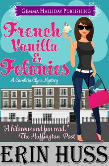 French Vanilla & Felonies Read online