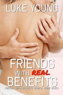 Friends With Real Benefits (Friends With Benefits Book 7) Read online