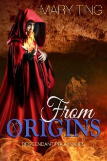 From Origins (Descendant Prophecies Book 3)