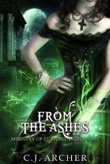 From The Ashes (Ministry of Curiosities Book 6)