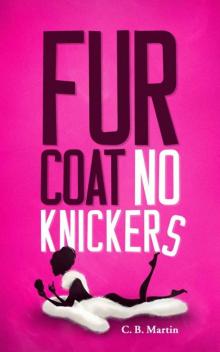 Fur Coat No Knickers Read online