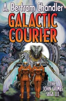 Galactic Courier: The John Grimes Saga III Read online