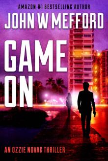 Game ON (An Ozzie Novak Thriller, Book 2) (Redemption Thriller Series 14) Read online