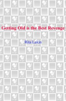 Getting Old is the Best Revenge Read online