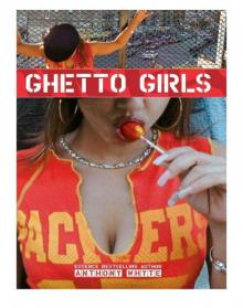 Ghetto Girls Read online