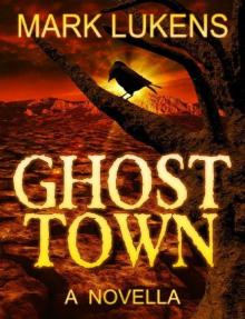 Ghost Town: A Novella Read online