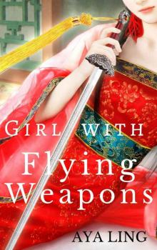 Girl with Flying Weapons Read online