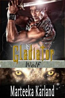 Gladiator Wolf (Gladiators Book 1) Read online