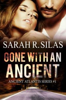 Gone With An Ancient (Ancient Atlantis Book 1) Read online