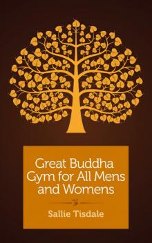 Great Buddha Gym for All Mens and Womens Read online