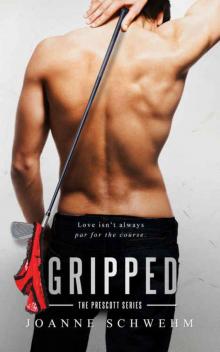 Gripped (Prescott #2) Read online