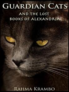 Guardian Cats and the Lost Books of Alexandria Read online
