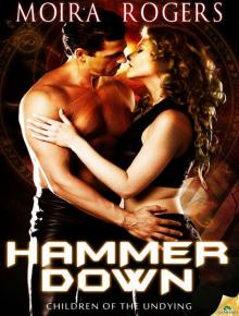 Hammer Down: Children of the Undying: Book 2 Read online
