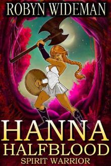 Hanna Halfblood: Spirit Warrior Read online