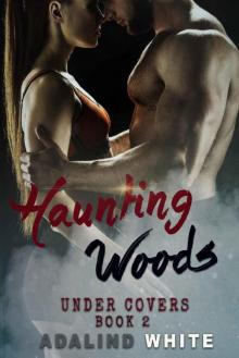 Haunting Woods (Under Covers Book 2) Read online