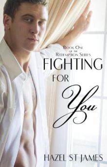 Hazel St. James - Fighting For You (Redemption#1)[