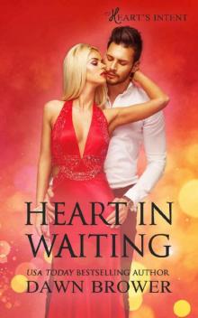 Heart in Waiting (Heart's Intent Book 5) Read online