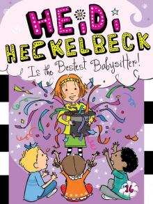 Heidi Heckelbeck Is the Bestest Babysitter! Read online