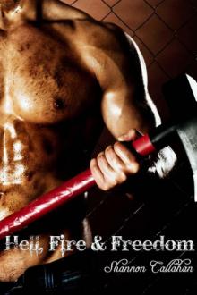 Hell, Fire & Freedom (Fighting for Freedom) Read online