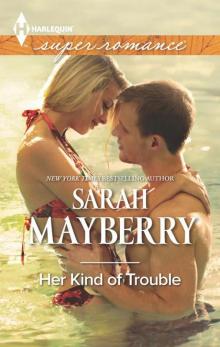 Her Kind of Trouble (Harlequin Superromance) Read online