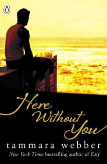 Here Without You (Between the Lines #4) Paperback Read online