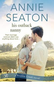 His Outback Nanny (Prickle Creek) Read online