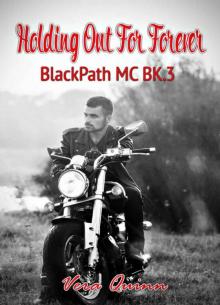 Holding Out For Forever (BlackPath MC Book 3) Read online