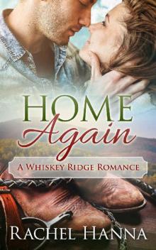 Home Again: A Whiskey Ridge Romance Read online