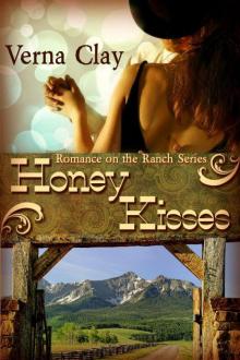 Honey Kisses (Romance on the Ranch Series #2) Read online