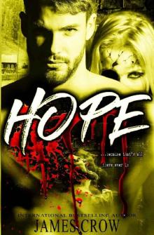 HOPE . . . because that's all there ever is. Read online