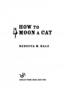 How to Moon a Cat Read online