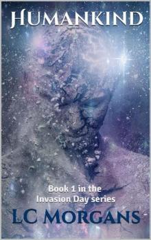 Humankind: Book 1 in the Invasion Day series Read online