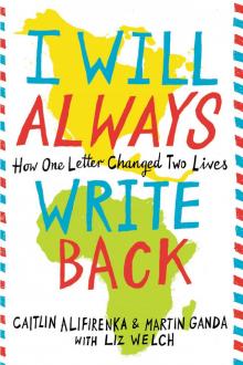 I Will Always Write Back: How One Letter Changed Two Lives