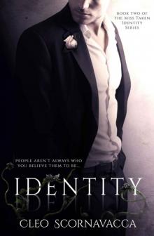 Identity: …………..People aren’t always who you believe them to be (Miss Taken Identity Series Book 2)